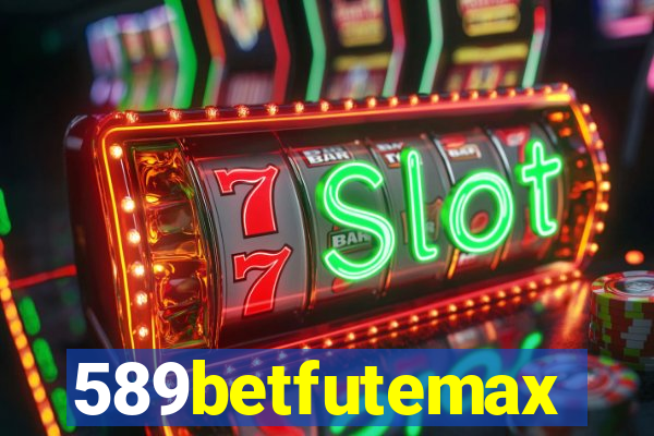 589betfutemax futebol ao vivo